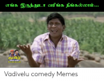 vadivelu-comedy-memes-50022366.png